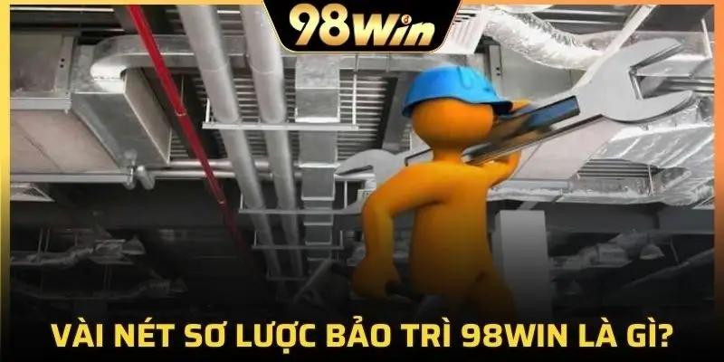 Bảo trì là hoạt động không thể thiếu