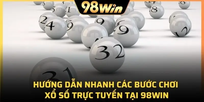 Các bước chơi xổ số là gì